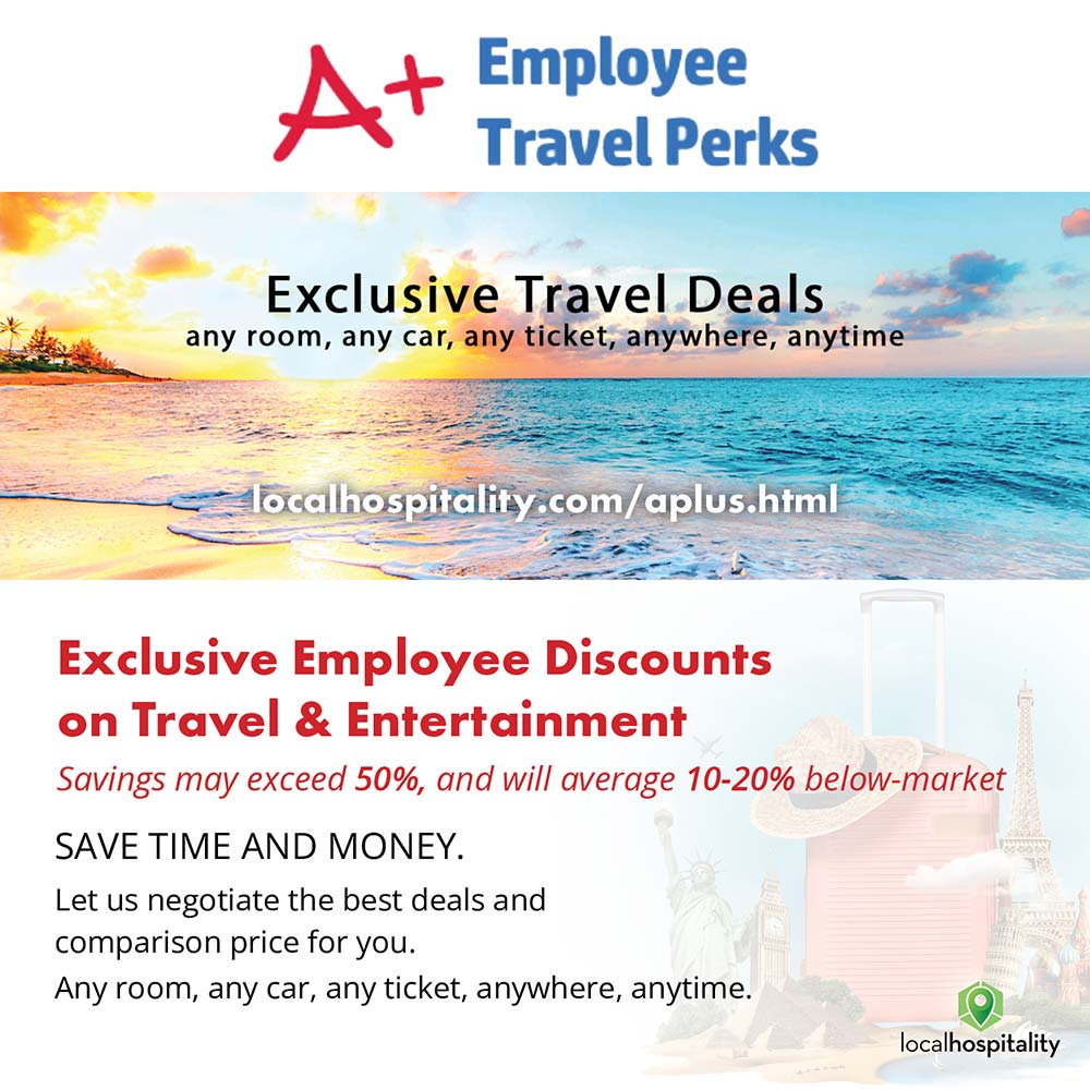 A+ Employee Travel Perks - 