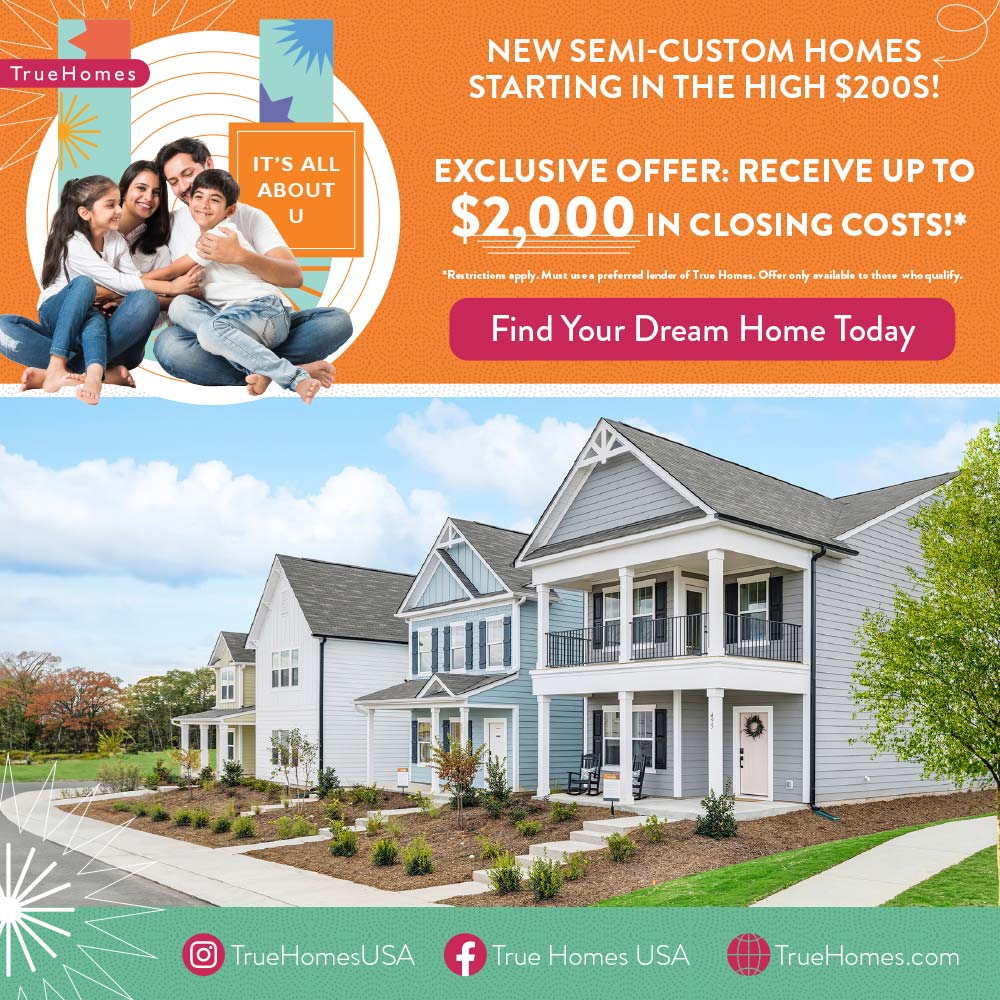 True Homes - NEW SEMI-CUSTOM HOMES STARTING IN THE HIGH $200s!<br>EXCLUSIVE OFFER: RECEIVE UP TO $2,000 IN CLOSING COSTS!<br>Find Your Dream Home Today